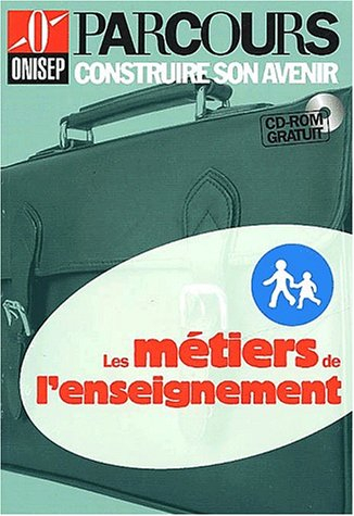 les métiers de l'enseignement (cd-rom inclus)