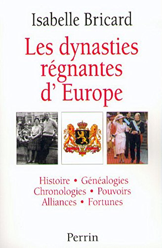 Les dynasties régnantes d'Europe