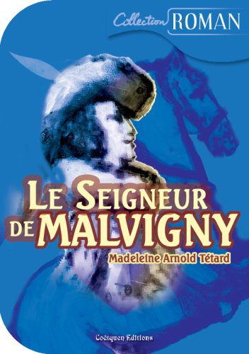 le seigneur de malvigny