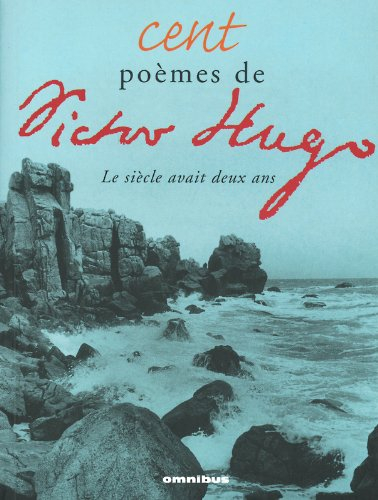 Cent poèmes de Victor Hugo