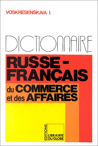 Dictionnaire russe-français du commerce et des affaires