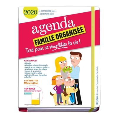 Agenda famille organisée : tout pour se simplifier la vie ! : de septembre 2019 à décembre 2020