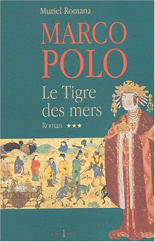 Marco Polo. Vol. 3. Le tigre des mers