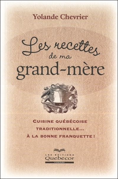 Les recettes de ma grand-mère