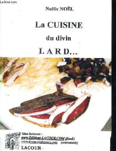 LA CUISINE DU DIVIN LARD...