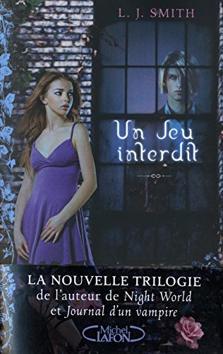 Un jeu interdit : la trilogie