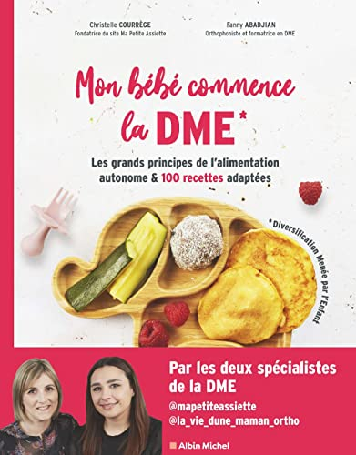 Mon bébé commence la DME (diversification menée par l'enfant) : les grands principes de l'alimentati