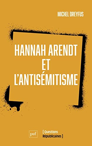 Hannah Arendt et la question juive : pour une relecture