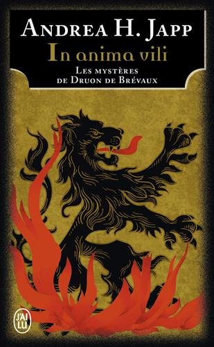 Les mystères de Druon de Brévaux. Vol. 4. In anima vili