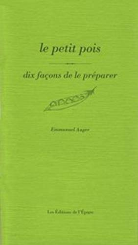 Le petit pois : dix façons de le préparer