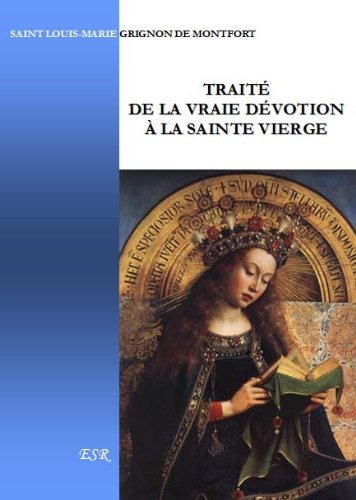 Traité de la vraie dévotion à la Vierge Marie