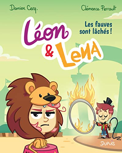 Léon et Lena. Vol. 2. Les fauves sont lâchés !