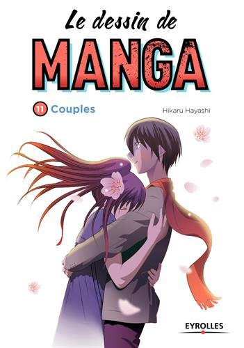 Le dessin de manga. Vol. 11. Couples