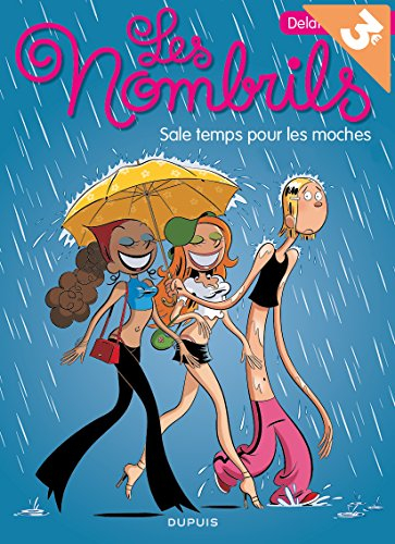 Les nombrils. Vol. 2. Sale temps pour les moches