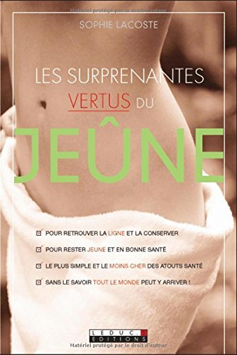 Les surprenantes vertus du jeûne