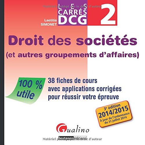 Droit des sociétés et autres groupements d'affaires : 38 fiches de cours avec applications corrigées