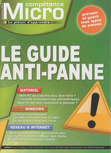 Compétence Micro, n° 3. Le guide anti-panne