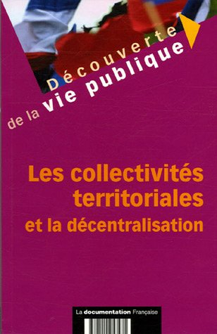 les collectivités territoriales et la décentralisation