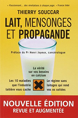 Lait, mensonges et propagande : la vérité sur vos besoins en calcium, les 10 maladies que l'industri