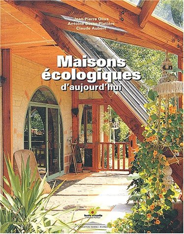 Maisons écologiques d'aujourd'hui