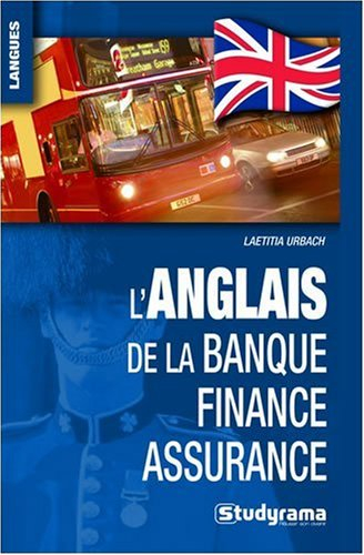 L'anglais de la banque, finance, assurance
