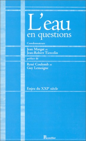 L'eau en questions : enjeu du XXIe siècle