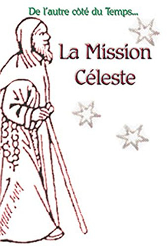 La mission céleste. Vol. 2. Gaemyna ou La légende de la Terre