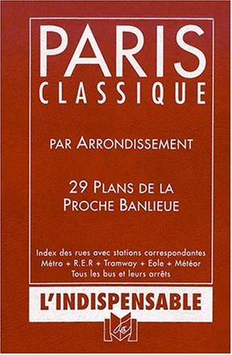 Paris classique par arrondissement : 29 plans de la proche banlieue