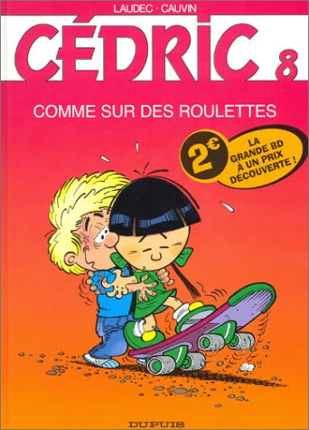 cédric, tome 8 (comme sur des roulettes)