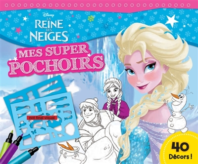 La reine des neiges : mes super pochoirs : Anna, Else