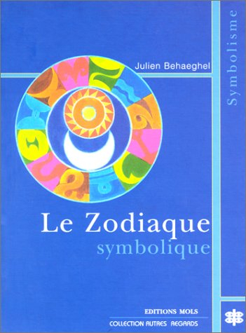 Le zodiaque symbolique