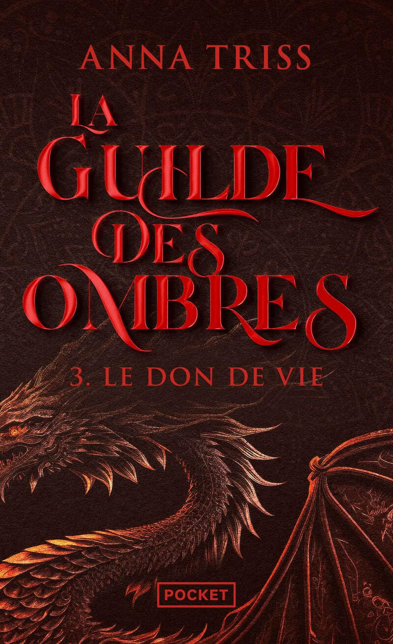 La guilde des ombres. Vol. 3. Le don de vie