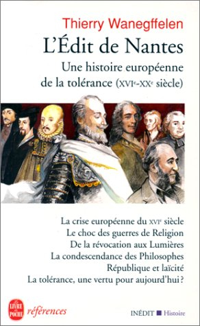 L'édit de Nantes : une histoire européenne de la tolérance du XVIe au XXe siècle