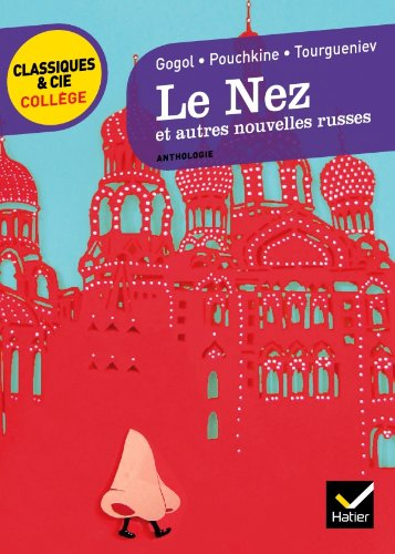 Le nez : et autres nouvelles russes : anthologie