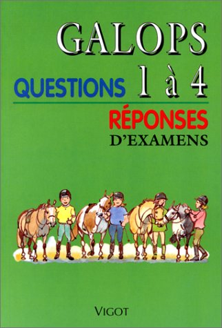 Livre Galops 1 à 4 - Questions/Réponses d'Examens - Dealicash