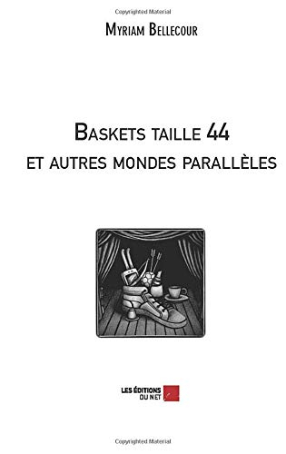 Baskets taille 44 et autres mondes parallèles