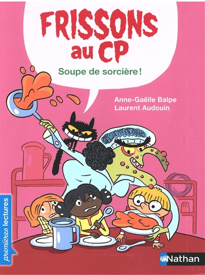 Frissons au CP. Soupe de sorcière !