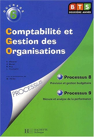 Comptabilité et gestion des organisations, BTS : Livre de l'élève, processus 8 : Prévision et gestio