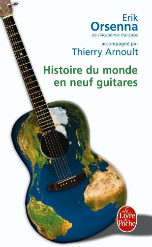 Histoire du monde en neuf guitares