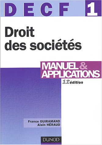 DECF 1, droit des sociétés, des autres groupements et des entreprises en difficulté : manuel & appli