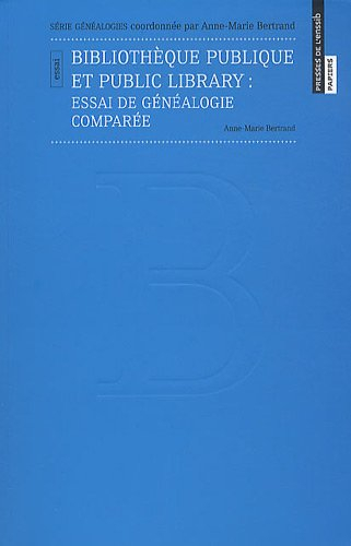 Bibliothèque publique et public library : essai de généalogie comparée