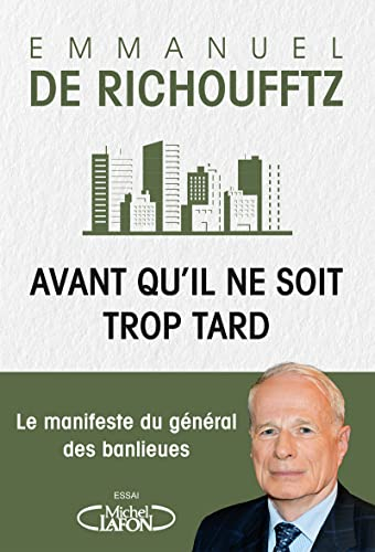 Avant qu'il ne soit trop tard : le manifeste du général des banlieues