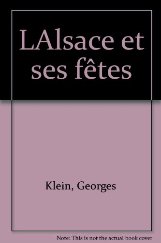 L'Alsace et ses fêtes