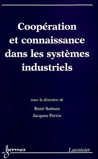 Coopération et connaissance dans les systèmes industriels