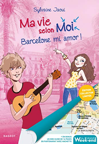 Ma vie selon moi. Vol. 10. Barcelone mi amor !