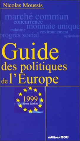guide des politiques de l'europe. : 4ème édition 1999