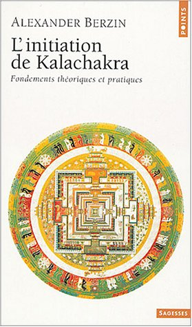 L'initiation de Kalachakra : fondements théoriques et pratiques