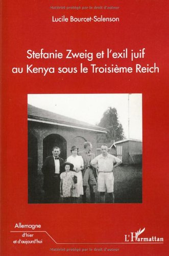 Stefanie Zweig et l'exil juif au Kenya sous le troisième Reich