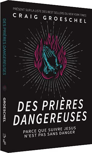 Des prières dangereuses