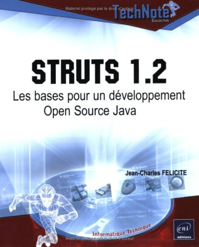 Struts 1.2 : les bases pour un développement Open Source Java